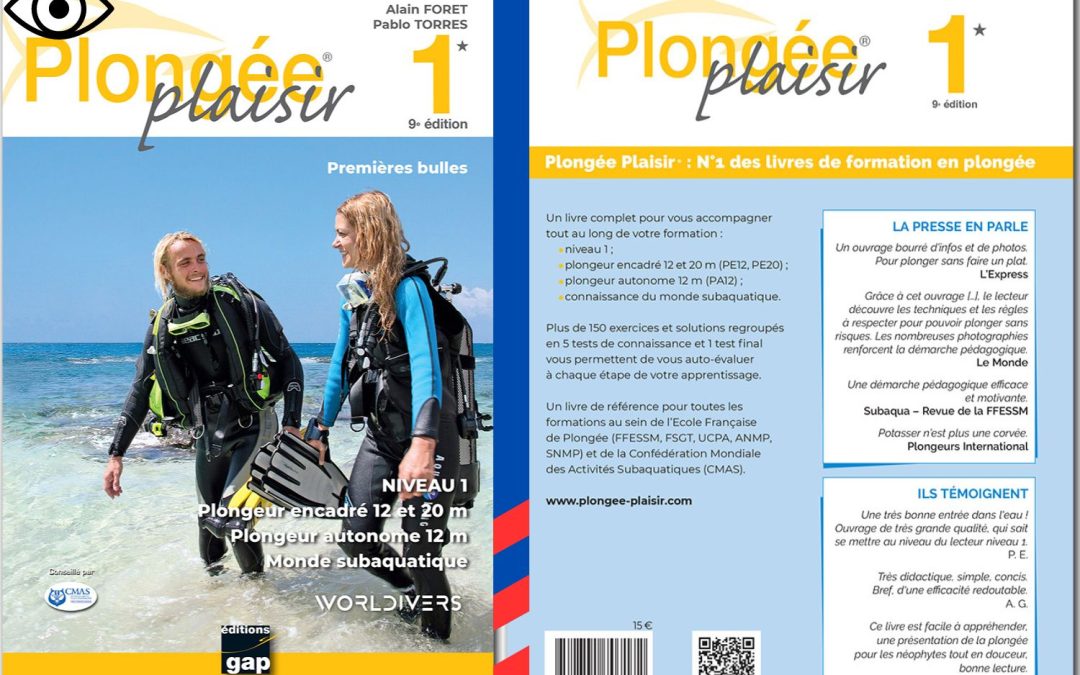 Plongée : – Livre de formation plongeur niveau 1 – PREMIÈRES BULLES –  Alain Foret & Pablo Torres